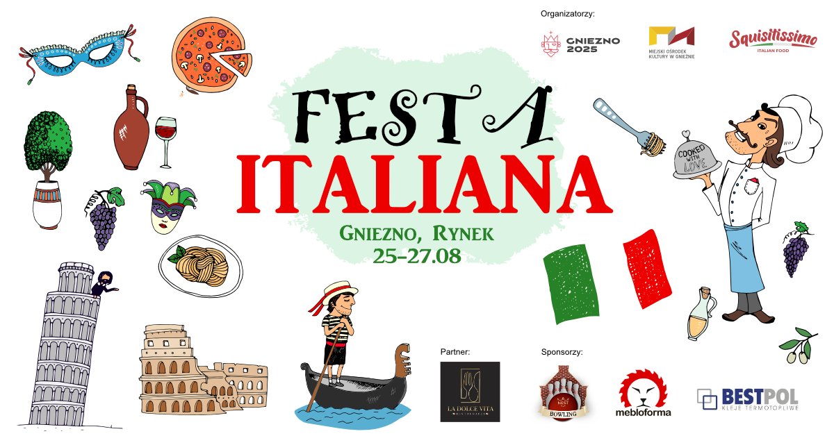 Włochy w sercu Gniezna Festa Italiana w ostatni weekend sierpnia na Rynku